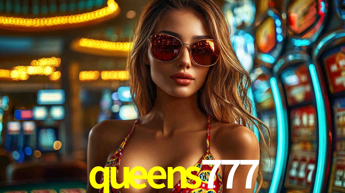 queens777: Jogos de Caça-Níqueis-Altas Recompensas, Roleta-Velocidade, Blackjack-Desafios Máximos